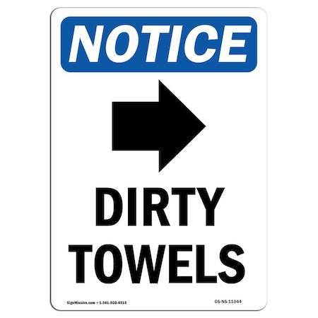 Signmission OSHA Notice Sign, 5" Height, Dirty Towels (Right Arrow) Sign With Symbol, Portrait, 10PK OS-NS-D-35-V-11044-10PK